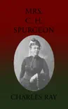 Mrs. C. H. Spurgeon synopsis, comments