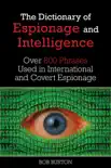 Dictionary of Espionage and Intelligence synopsis, comments
