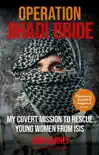 Operation Jihadi Bride synopsis, comments