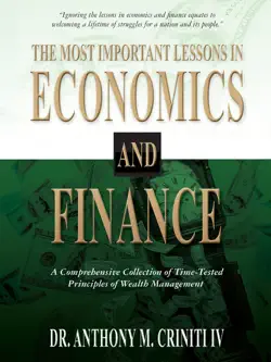 the most important lessons in economics and finance: a comprehensive collection of time-tested principles of wealth management book cover image
