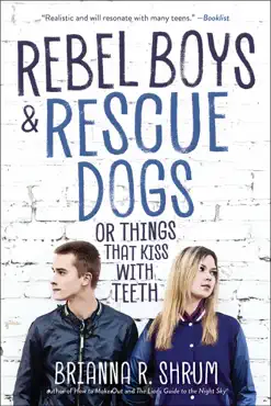 rebel boys and rescue dogs, or things that kiss with teeth book cover image