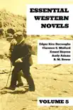 Essential Western Novels - Volume 5 synopsis, comments