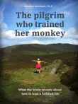 The pilgrim who trained her monkey synopsis, comments