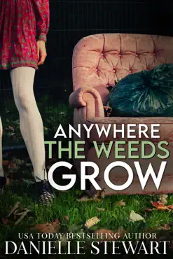 anywhere the weeds grow book cover image