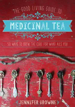 the good living guide to medicinal tea book cover image