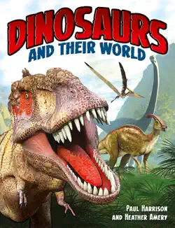 dinosaurs and their world book cover image