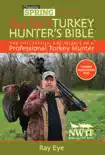 Ray Eye's Turkey Hunting Bible sinopsis y comentarios