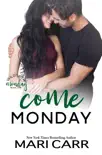 Come Monday synopsis, comments