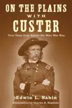 On the Plains with Custer sinopsis y comentarios