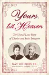 Yours, Till Heaven synopsis, comments