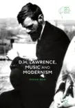 D.H. Lawrence, Music and Modernism sinopsis y comentarios