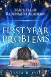 First Year Problems synopsis, comments