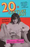 Twentieth-Century Boy synopsis, comments