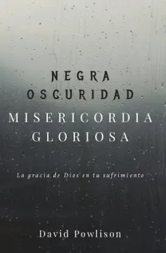 negra oscuridad, misericordia gloriosa book cover image