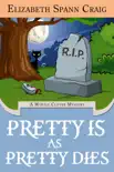 Pretty is as Pretty Dies synopsis, comments