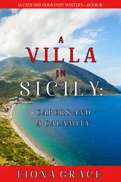 a villa in sicily: capers and a calamity (a cats and dogs cozy mystery—book 4) book cover image