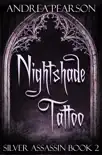 Nightshade Tattoo, Silver Assassin Book Two synopsis, comments