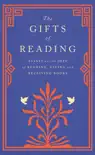 The Gifts of Reading sinopsis y comentarios