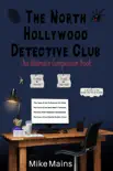 The North Hollywood Detective Club Ultimate Companion Book synopsis, comments
