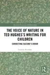 The Voice of Nature in Ted Hughes’s Writing for Children sinopsis y comentarios