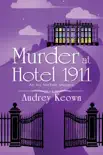 Murder at Hotel 1911 synopsis, comments