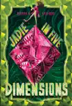 Jadie in Five Dimensions synopsis, comments