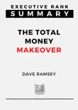 Summary: The Total Money Makeover by Dave Ramsey sinopsis y comentarios