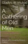 A Gathering of Old Men reviews