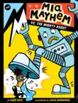 Mia Mayhem vs. the Mighty Robot synopsis, comments