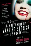 The Mammoth Book of Vampire Stories by Women sinopsis y comentarios