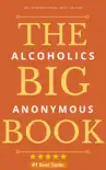 Alcoholics Anonymous: The Big Book sinopsis y comentarios