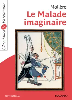 le malade imaginaire - classiques et patrimoine imagen de la portada del libro