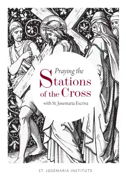 praying the stations of the cross with st. josemaria escriva book cover image