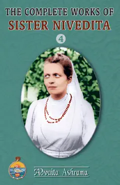 the complete works of sister nivedita - volume 4 book cover image