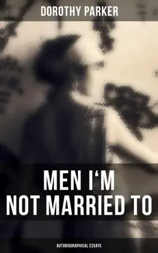 men i'm not married to (autobiographical essays) book cover image