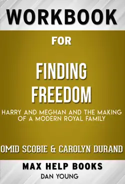 finding freedom: harry, meghan, and the making of a modern royal family by omid scobie and carolyn durand (maxhelp workbooks) imagen de la portada del libro