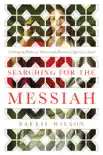 Searching for the Messiah synopsis, comments