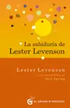 La sabiduría de Lester Levenson sinopsis y comentarios