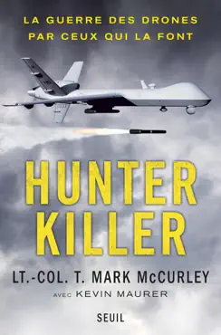 hunter killer. la guerre des drones par ceux qui la font book cover image