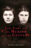 Anne Perry and the Murder of the Century synopsis, comments