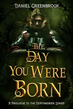 the day you were born: a prologue to the deathweaver series book cover image