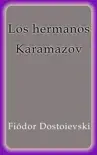 Los hermanos Karamazov sinopsis y comentarios