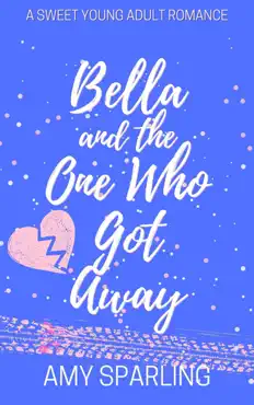 bella and the one who got away book cover image