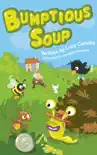 Bumptious Soup book summary, reviews and download
