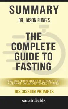 summary: dr. jason fung's the complete guide to fasting book cover image