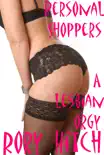 Personal Shoppers: A Lesbian Orgy sinopsis y comentarios