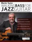 Martin Taylor Walking Bass For Jazz Guitar synopsis, comments