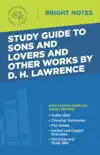 Study Guide to Sons and Lovers and Other Works by D. H. Lawrence sinopsis y comentarios