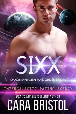 sixx: dakonian alien mail order brides 4 (intergalactic dating agency) book cover image