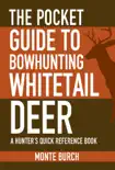 The Pocket Guide to Bowhunting Whitetail Deer synopsis, comments